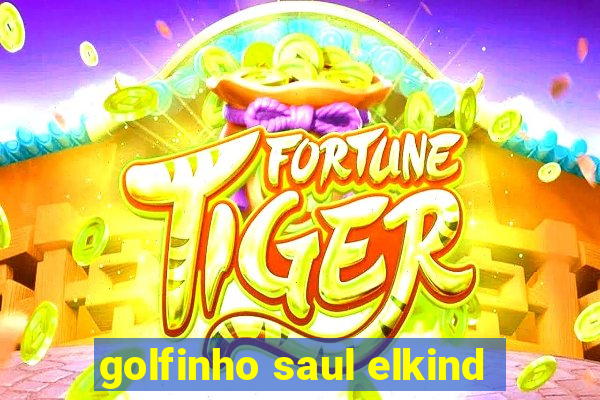 golfinho saul elkind